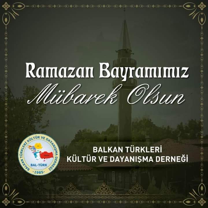 BALKAN TÜRKLERİ KÜLTÜR VE DAYANIŞMA DERNEĞİ BAŞKANLIĞI